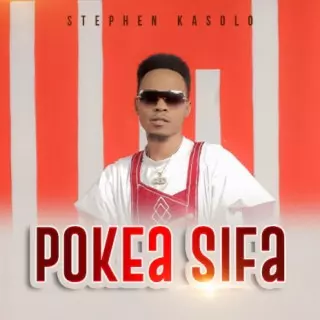 Download Stephen Kasolo album songs: Pokea sifa | Boomplay Music