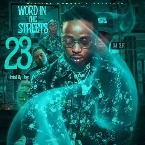 Word In The Streets 24 (Hosted By Kaden Amir) - DJ S.R., Mixtape Monopoly -  stream and download