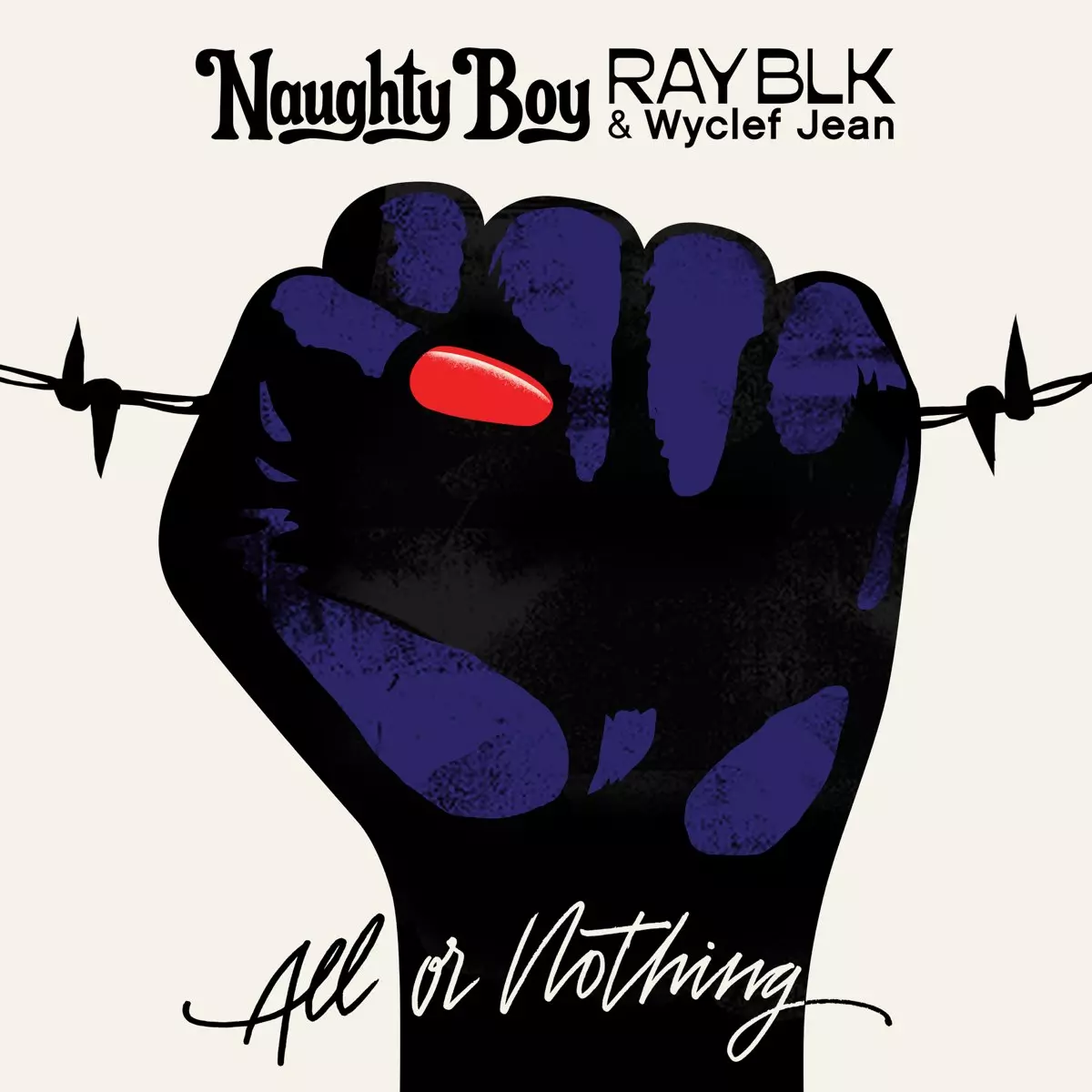 All Or Nothing - Single by Naughty Boy, RAY BLK & Wyclef Jean on Apple Music