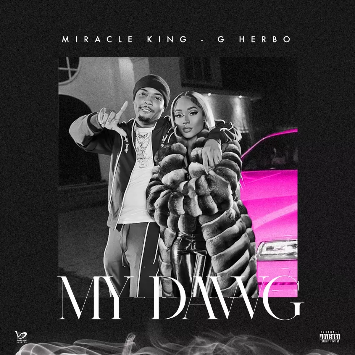 My Dawg - Single by Miracle King & G Herbo on Apple Music