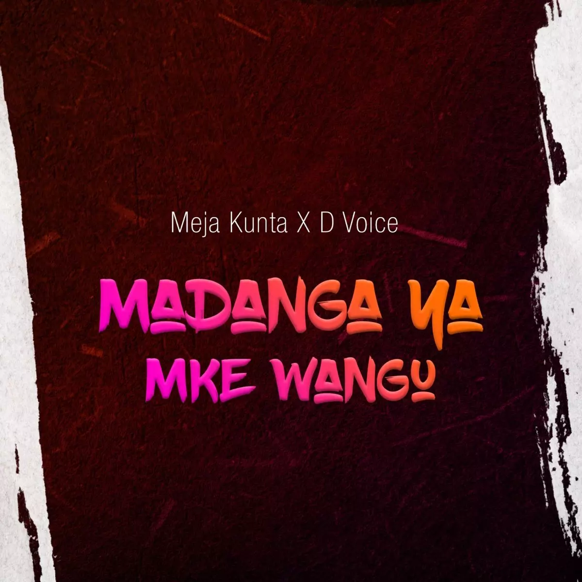Madanga Ya Mke Wangu - Single by Meja Kunta & D Voice on Apple Music