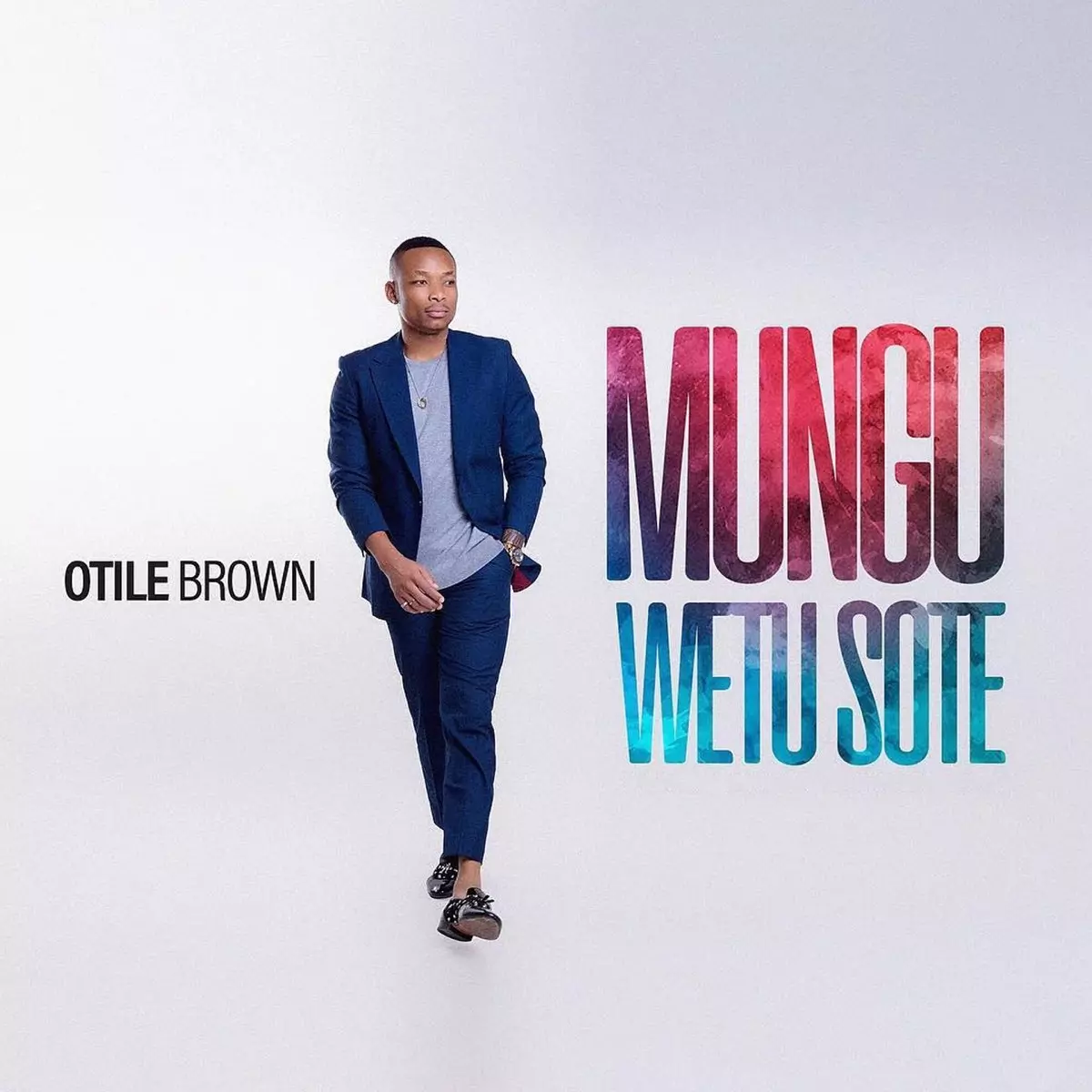 Mungu Wetu Sote - Single by Otile Brown on Apple Music