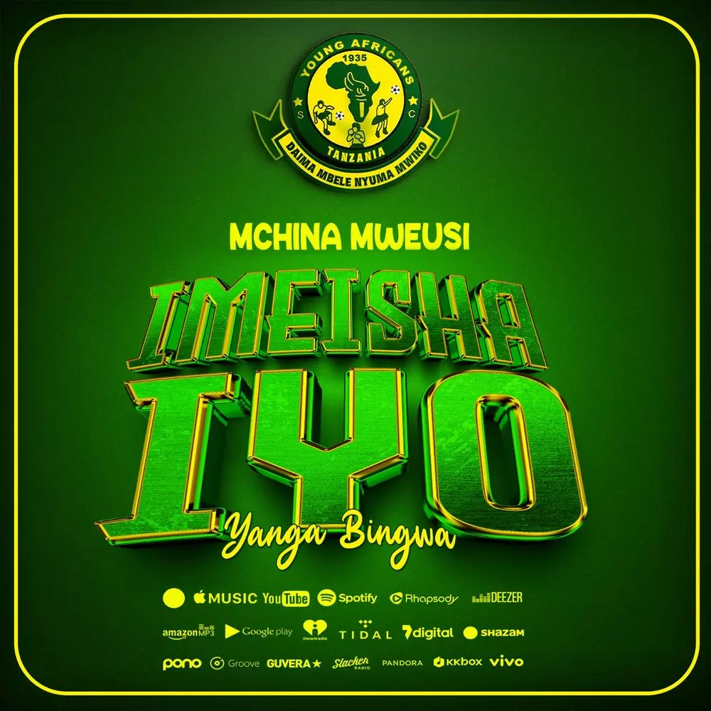 IMEISHA IYO (YANGA BINGWA) by mchina mweusi: Listen on Audiomack