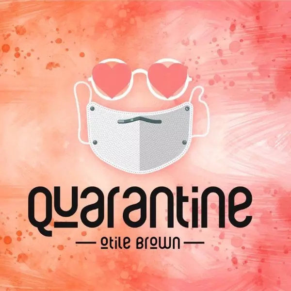 Quarantine - Single by Otile Brown on Apple Music