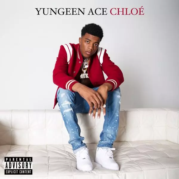 Chloé - EP by Yungeen Ace on Apple Music