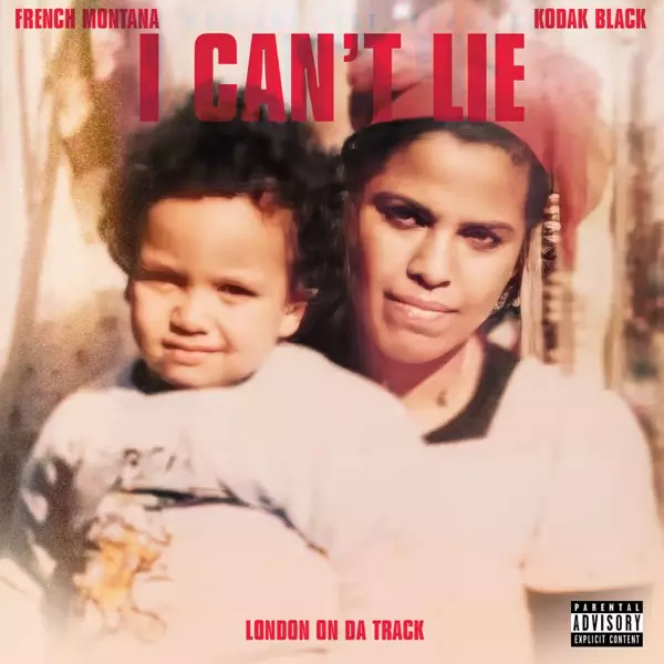 I Can't Lie (Versions) - Single by French Montana, Kodak Black & London On Da Track on Apple Music