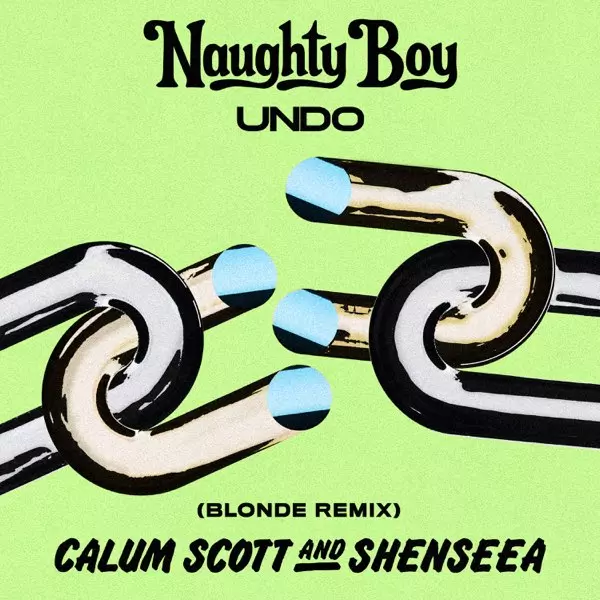 Undo (Blonde Remix) - Single by Naughty Boy, Calum Scott & Shenseea on Apple Music