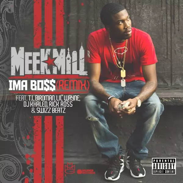 Ima Boss (Remix) [feat. T.I., Birdman, Lil' Wayne, DJ Khaled, Rick Ross & Swizz Beatz] - Single by Meek Mill on Apple Music