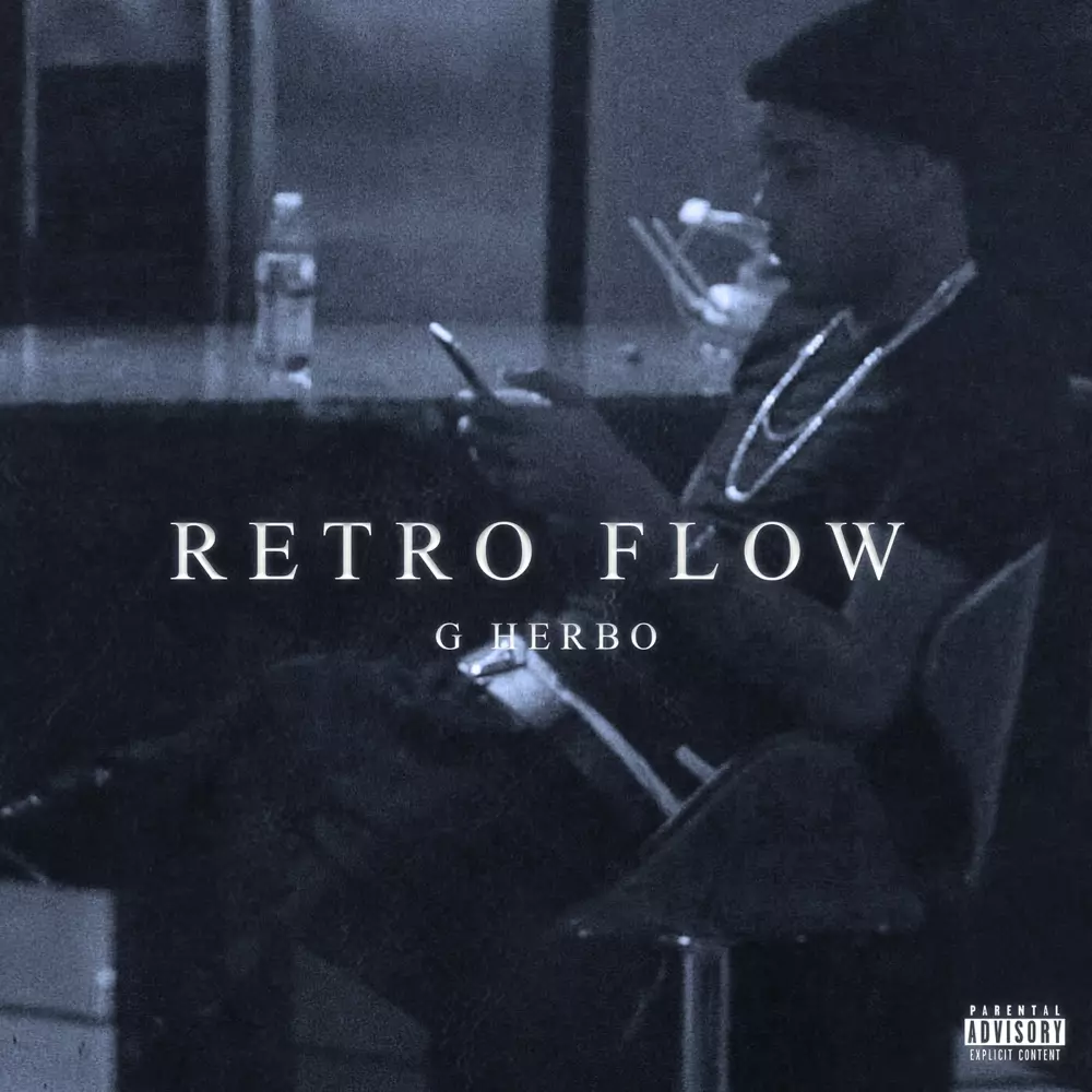 G Herbo – Retro Flow Lyrics | Genius Lyrics