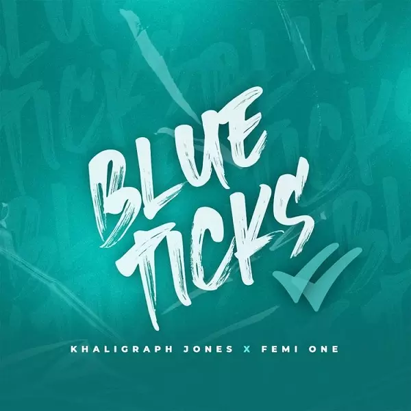 Download Mp3: Khaligraph Jones ft. Femi One – Blue Ticks