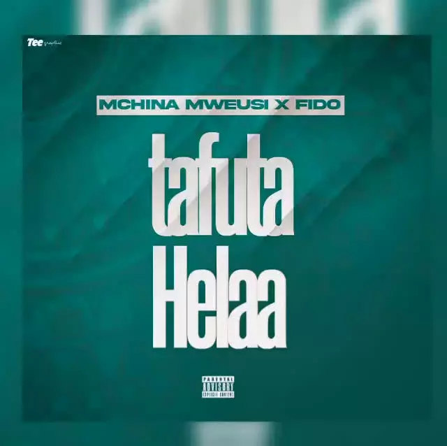 AUDIO | Mchina Mweusi x Fido - Tafuta Helaa | Download - DJ Mwanga