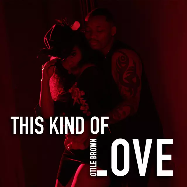 This Kind of Love - song and lyrics by Otile Brown | Spotify