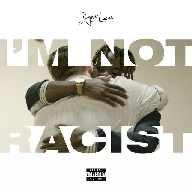 I'm Not Racist - song and lyrics by Joyner Lucas | Spotify