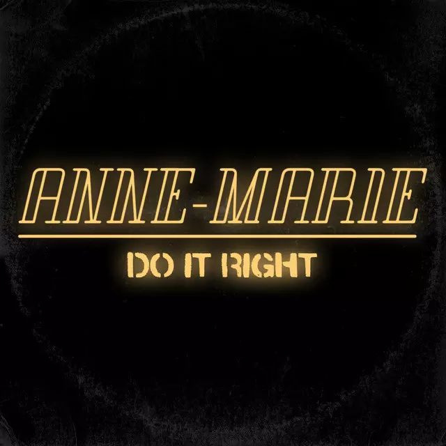 Do It Right - song and lyrics by Anne-Marie | Spotify