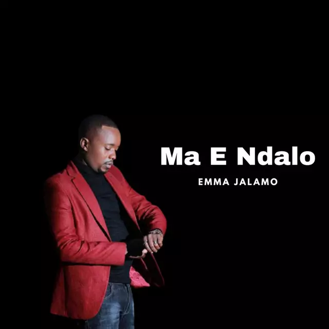 Ma E Ndalo - song and lyrics by Emma Jalamo | Spotify