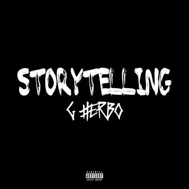 Story Telling (Bless The Booth) - song and lyrics by G Herbo | Spotify