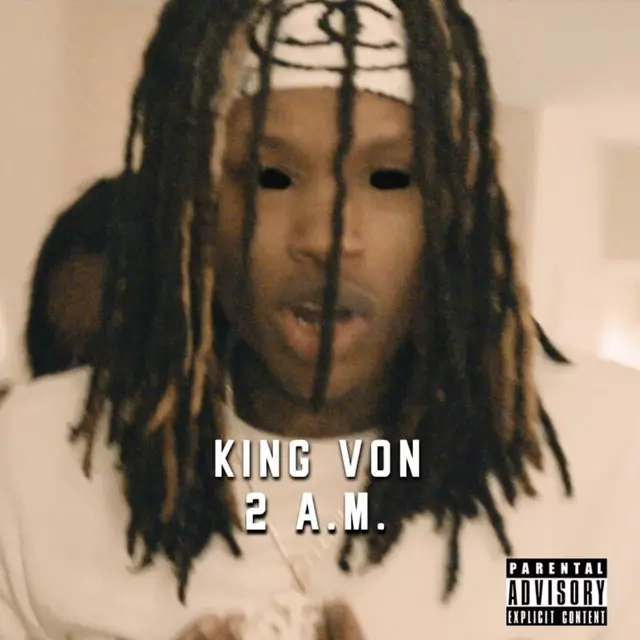 2 AM - song and lyrics by King Von | Spotify