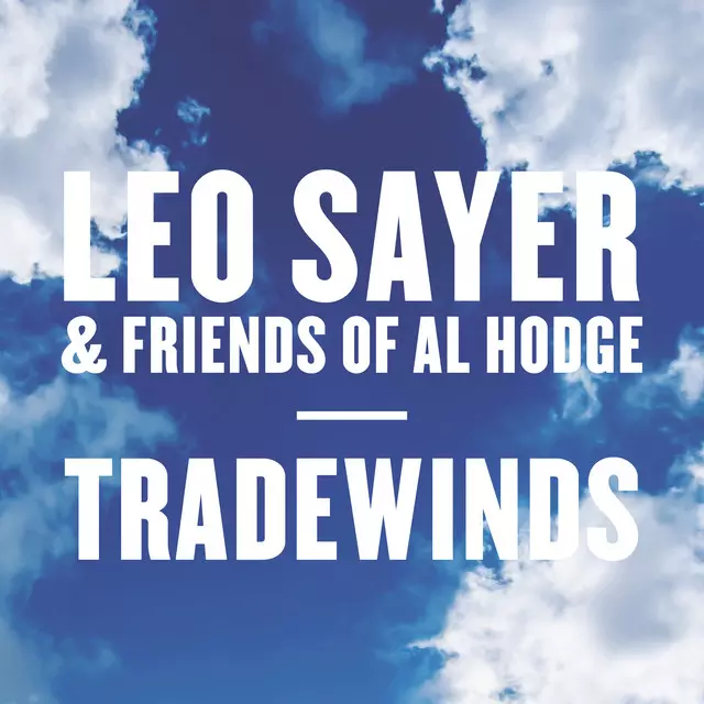 Tradewinds - song and lyrics by Leo Sayer | Spotify