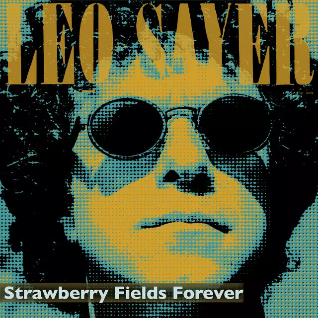 Strawberry Fields Forever - Single by Leo Sayer | Spotify