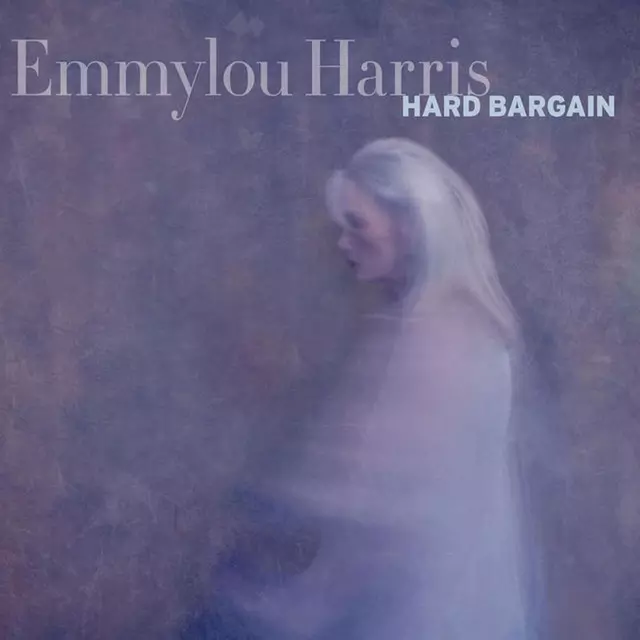 Hard Bargain - song and lyrics by Emmylou Harris | Spotify
