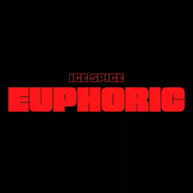 Euphoric - song and lyrics by Ice Spice | Spotify