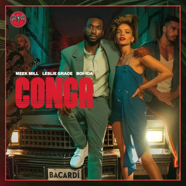 Conga - song and lyrics by Meek Mill, Leslie Grace, Boi-1da | Spotify