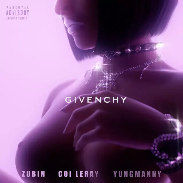 Givenchy - song and lyrics by Coi Leray, YungManny, Zubin | Spotify