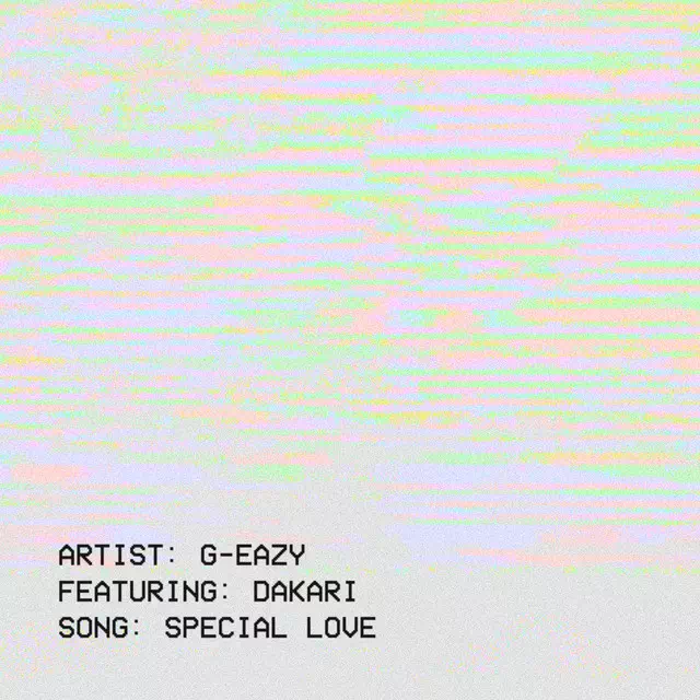 Special Love (feat. Dakari) - Single by G-Eazy | Spotify