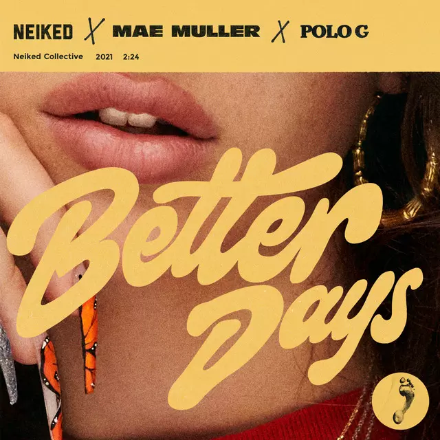 Better Days (NEIKED x Mae Muller x Polo G) - song and lyrics by NEIKED, Mae Muller, Polo G | Spotify