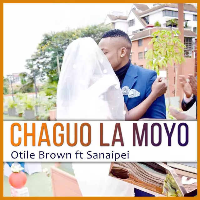 Chaguo la Moyo (feat. Sanaipei) - song and lyrics by Otile Brown, Sanaipei | Spotify