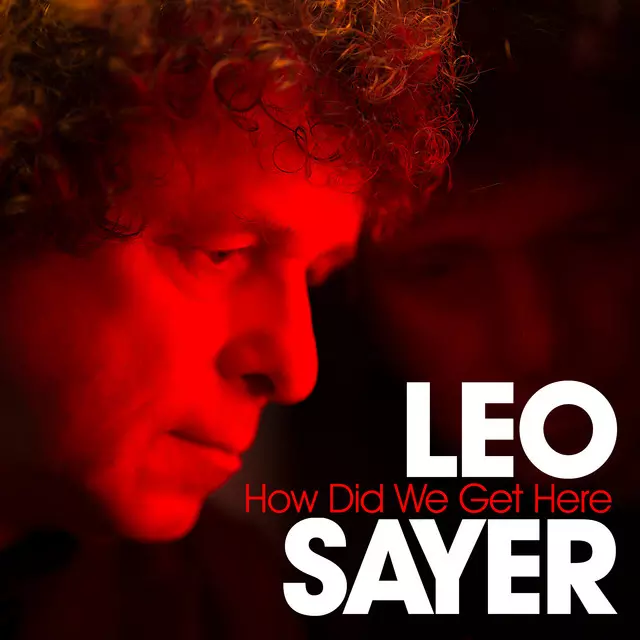 How Did We Get Here? - song and lyrics by Leo Sayer | Spotify