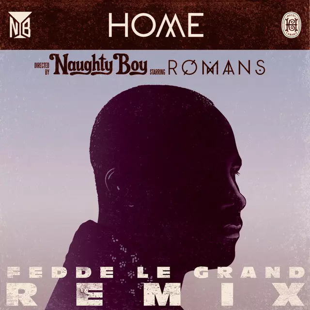 Home (Fedde Le Grand Remix) - Single by Naughty Boy | Spotify