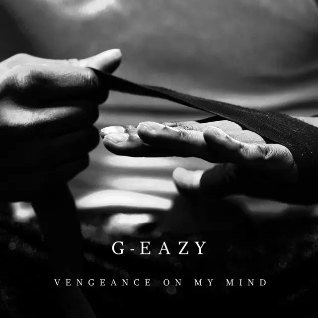 Vengeance On My Mind (feat. Dana) - song and lyrics by G-Eazy, Dana |  Spotify