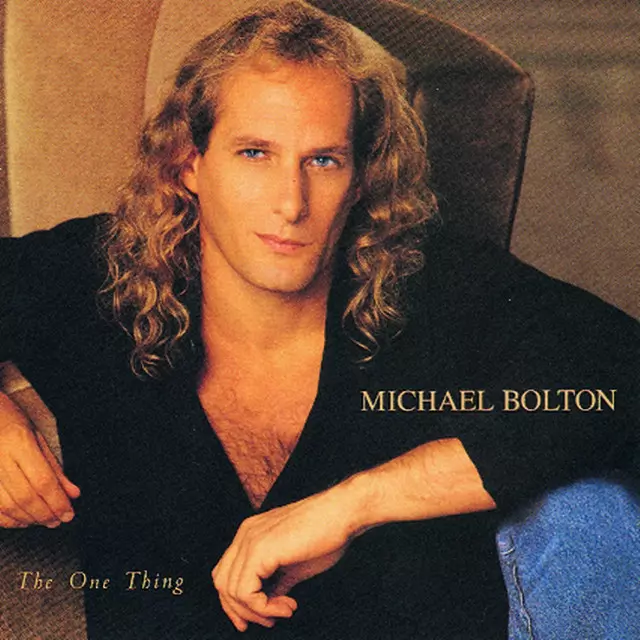 The One Thing - song and lyrics by Michael Bolton | Spotify