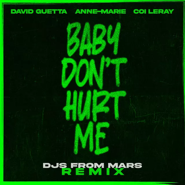 Baby Don't Hurt Me (feat. Coi Leray) [DJs From Mars Remix] - Single by David  Guetta | Spotify
