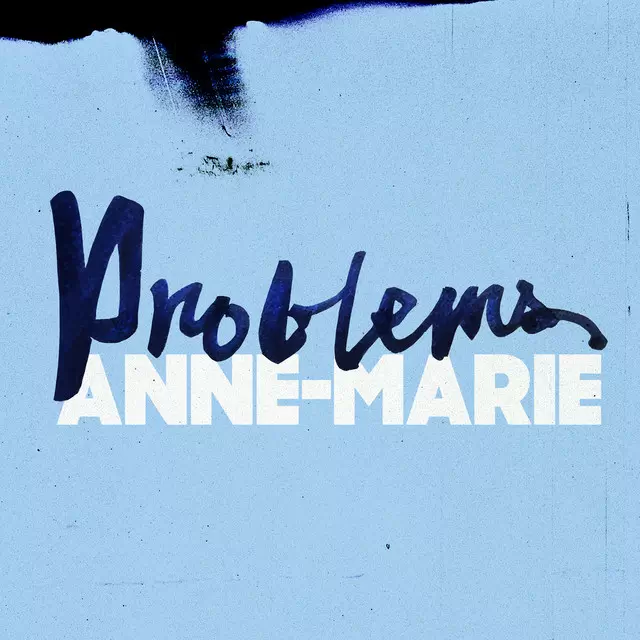 Problems - song and lyrics by Anne-Marie | Spotify