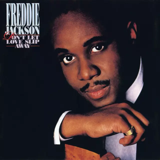 Don't Let Love Slip Away - Album by Freddie Jackson | Spotify