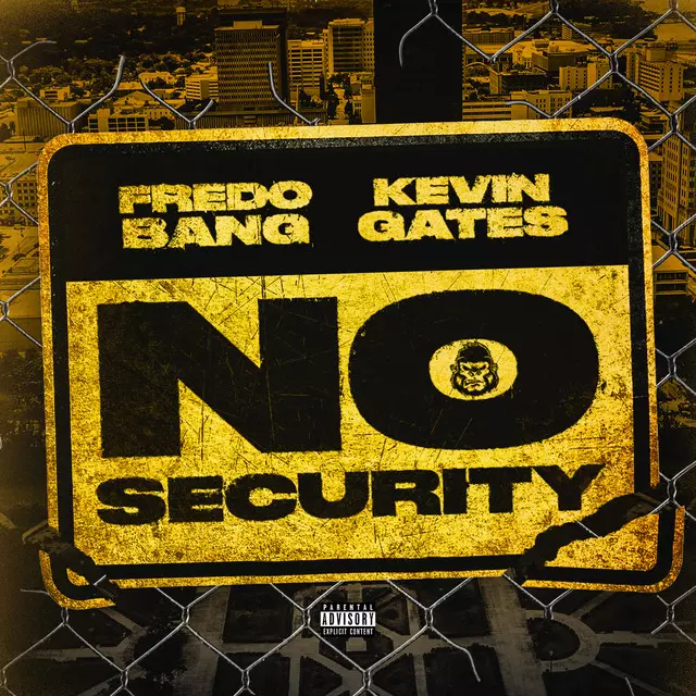 No Security (feat. Kevin Gates) - song and lyrics by Fredo Bang, Kevin Gates  | Spotify