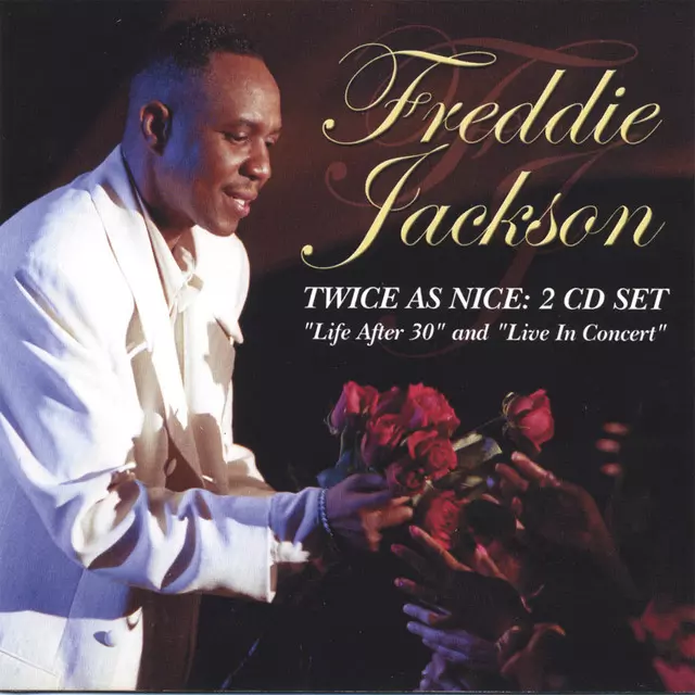 Twice As Nice: 2 CD Set - Album by Freddie Jackson | Spotify