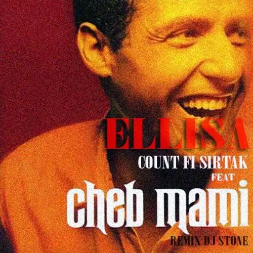 Stream Elissa - Kount Fi Sirtak Feat Cheb Mami Remix - كنت في سيرتك فيت  الشاب مامي by RubensVDJ | Listen online for free on SoundCloud