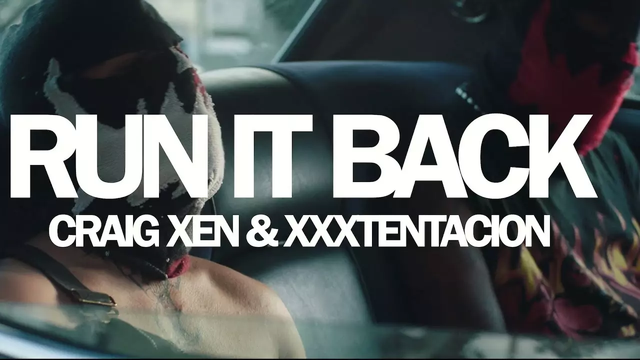 Craig Xen & XXXTENTACION - RUN IT BACK! (Official Video) - YouTube