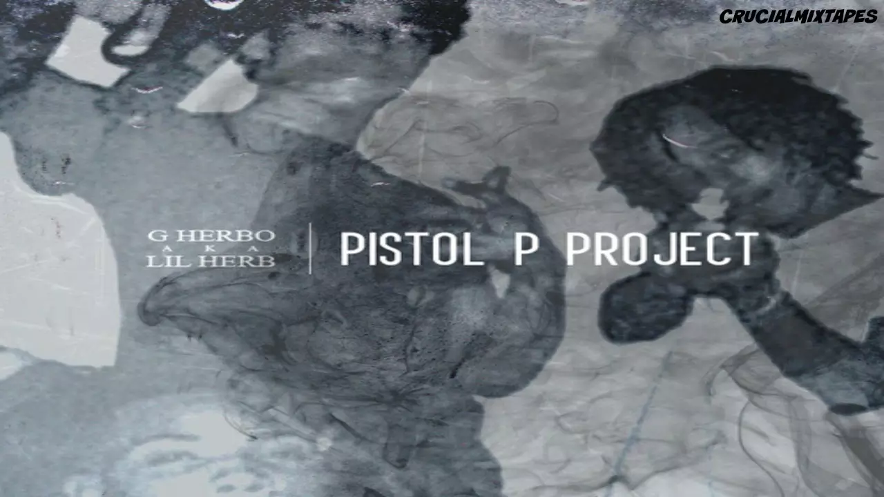 Lil Herb aka G Herbo - Pistol P Project (FULL MIXTAPE + DOWNLOAD LINK)  (2014) - YouTube