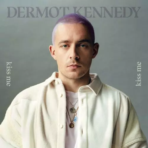 Dermot Kennedy - Kiss Me: lyrics and songs | Deezer