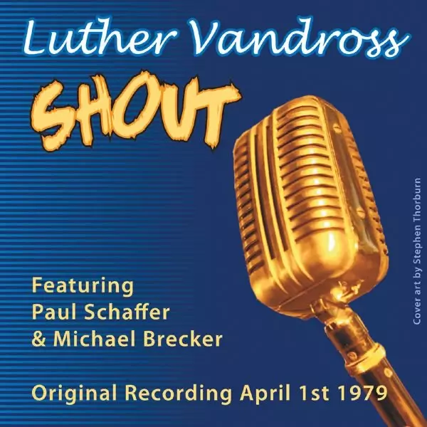 Shout - Single by Luther Vandross, Michael Brecker & Paul Schaffer on Apple  Music
