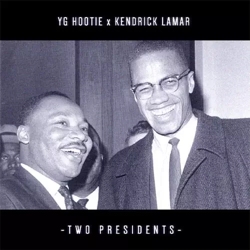 YG Hootie – Two Presidents Lyrics | Genius Lyrics