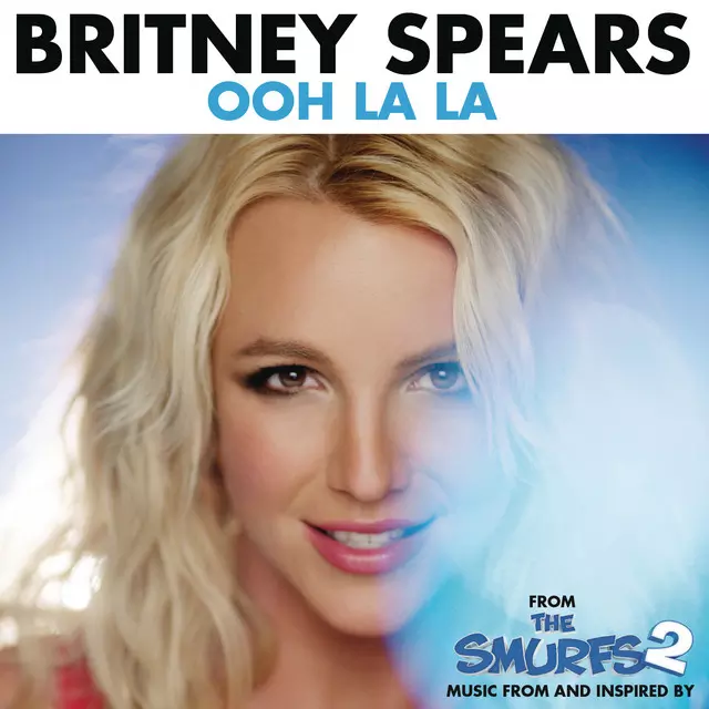 Ooh La La (from "The Smurfs 2") - song and lyrics by Britney Spears |  Spotify