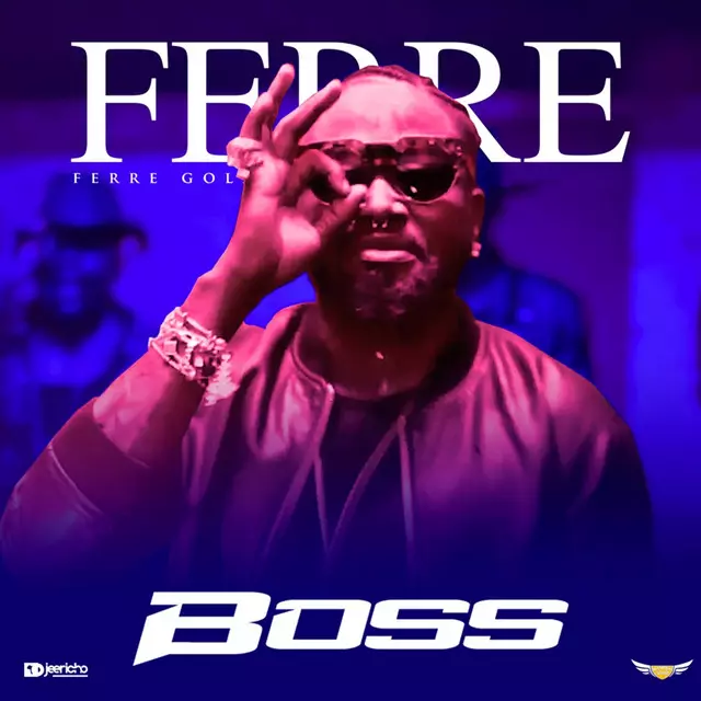 Boss - song and lyrics by Ferre Gola | Spotify